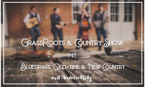 GrassRoots & Country Show