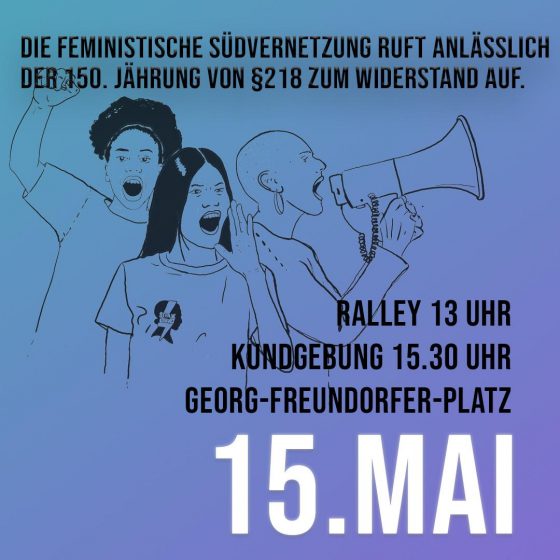 15. Mai: 150. Jährung des § 218. Kundgebung in München am Georg-Freundorfer-Platz