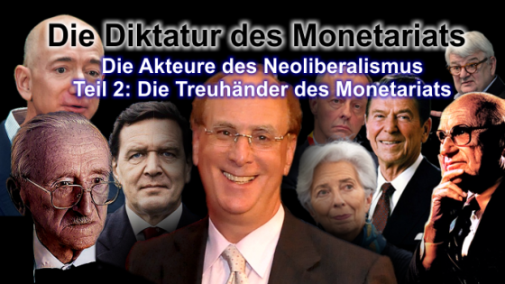 Die Akteure des Neoliberalismus: Teil 2: Die Treuhänder des Monetariats