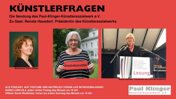 Künstlerfragen mit Renate Hausdorf, Präsidentin des Paul-Klinger-Künstlersozialwerks